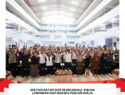 Job Fair Batam 2025 Resmi Dibuka, Ribuan Lowongan Siap Diakses Pencari Kerja