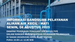 Penggantian Shock Pipe di Tangki Ozon Bukit Senyum, Ini Area Terdampak Aliran Air