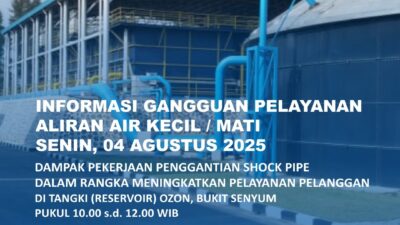 Penggantian Shock Pipe di Tangki Ozon Bukit Senyum, Ini Area Terdampak Aliran Air