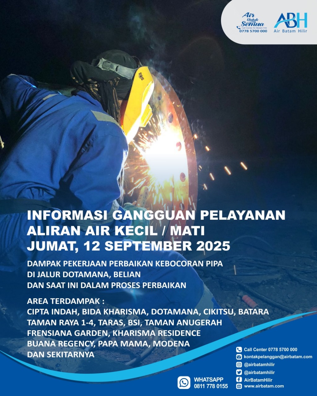 Air Batam Hilir menginformasikan, pelaksanaan perbaikan kebocoran Pipa di Jalur Dotamana, Belian dan saat ini dalam proses perbaikan.