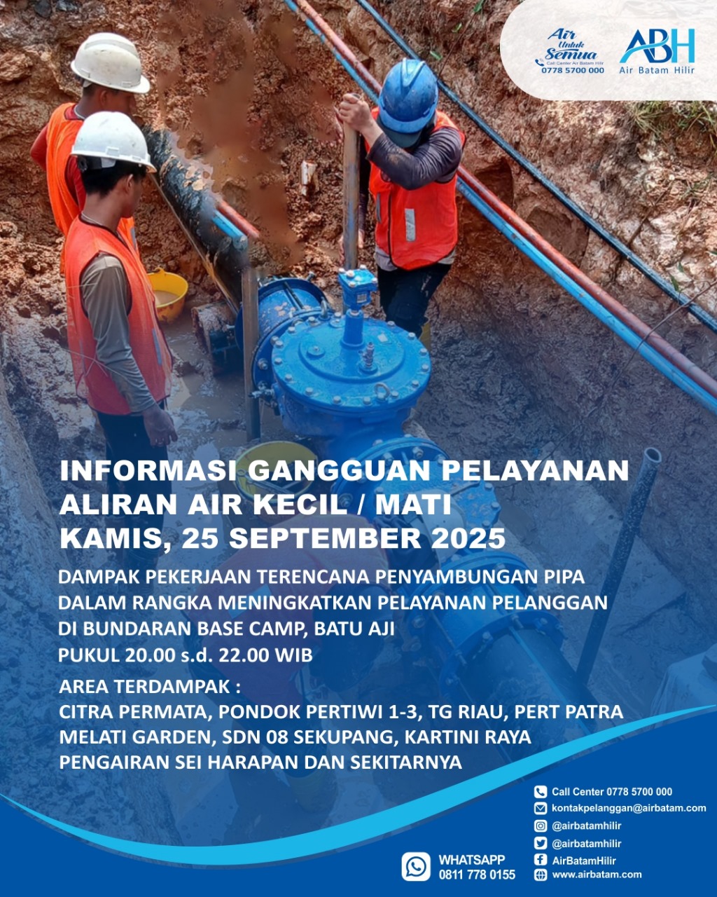 Air Batam Hilir menginformasikan, pelaksanaan pekerjaan terencana Penyambungan Pipa HDPE 300mm di Bundaran Base Camp, Batu Aji