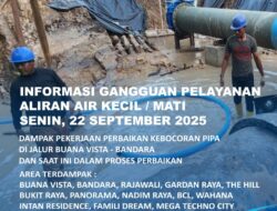 Perbaikan Kebocoran Pipa Jalur Buana Vista–Bandara, Senin 22 September 2025
