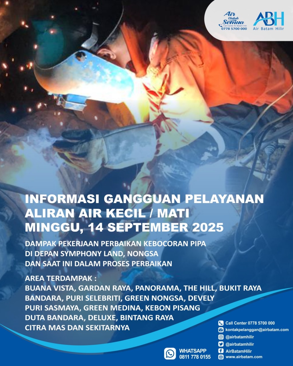 Air Batam Hilir menginformasikan, dampak pekerjaan perbaikan kebocoran Pipa DN 500mm di Depan Symphony Land, Nongsa