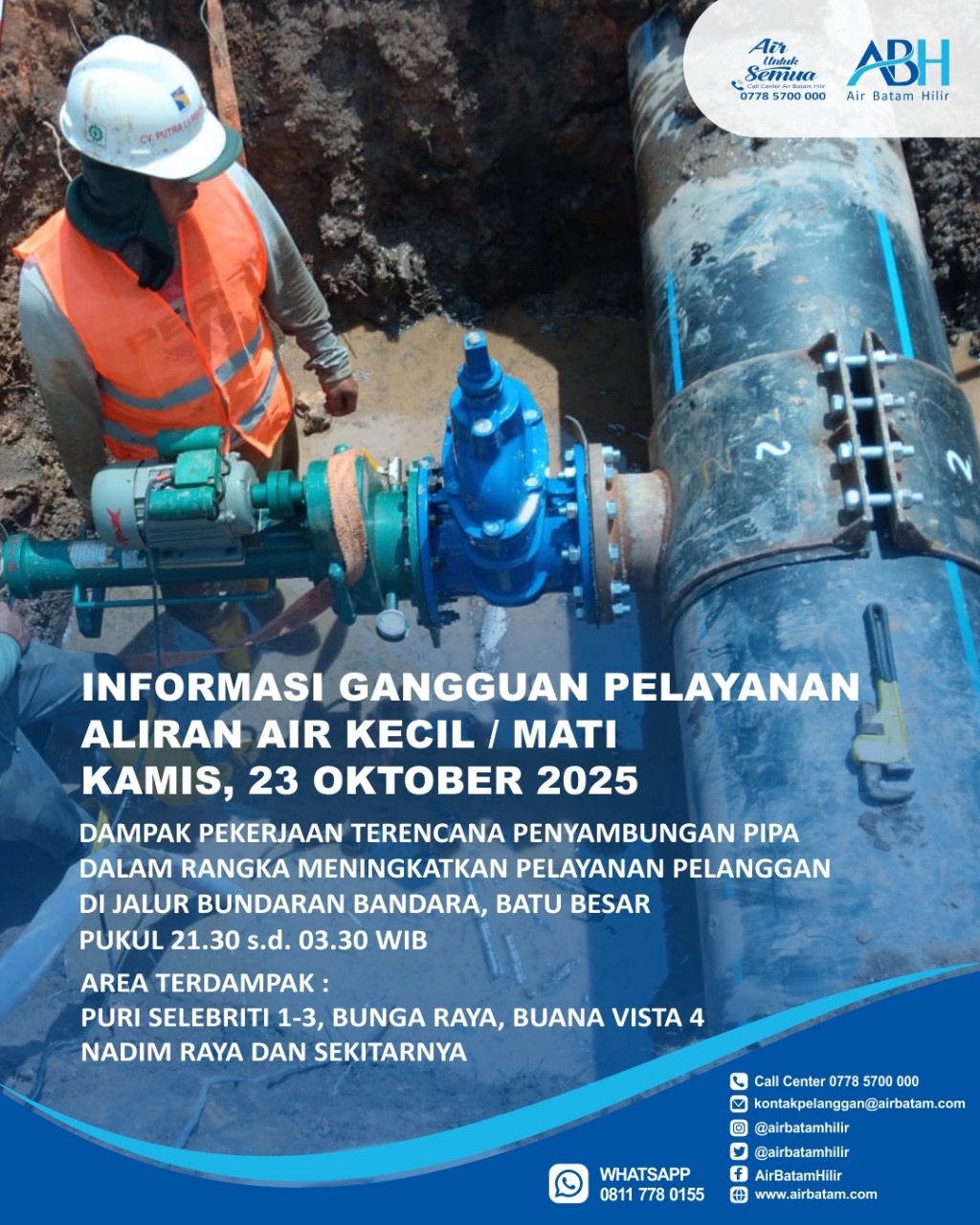 Air Batam Hilir menginformasikan, pelaksanaan pekerjaan terencana Penyambungan Pipa 225mm di Jalur Bundaran Bandara, Batu Besar