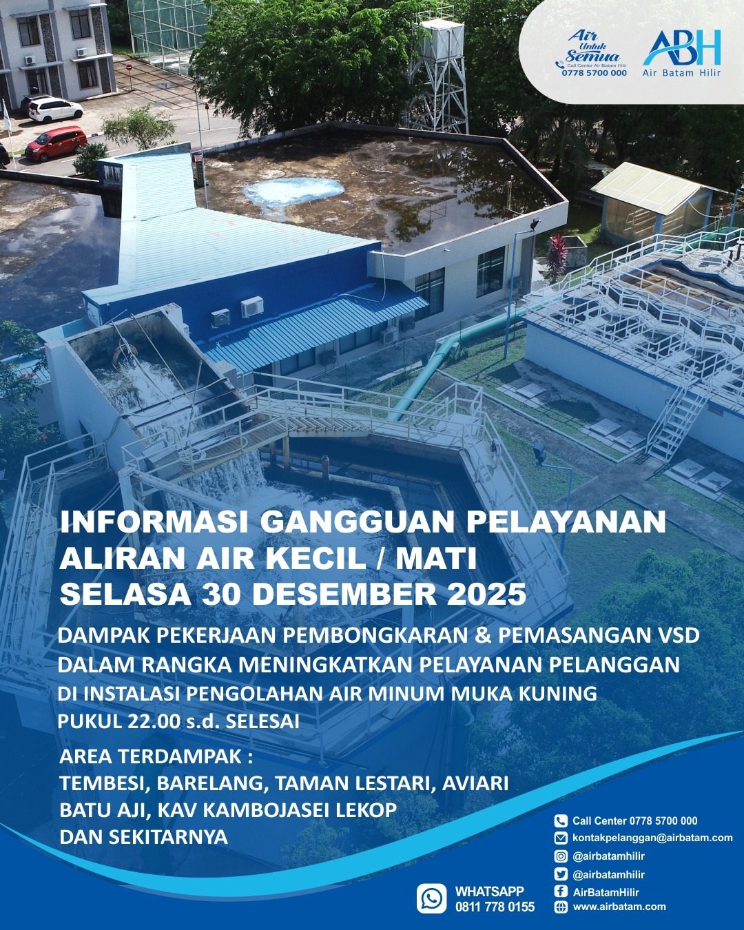 Air Batam Hilir menginformasikan, pelaksanaan pekerjaan terencana pembongkaran dan pemasangan VSD yang bertujuan untuk meningkatkan suplai pelanggan