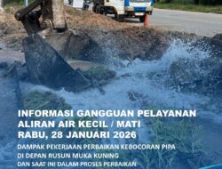 Perbaikan Kebocoran Pipa di Depan Rusun Muka Kuning, 28 Januari 2026. Batam Center Batu Aji Terdampak