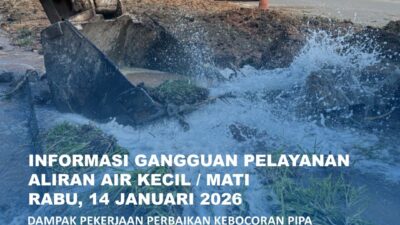 Air Batam Hilir menginformasikan, dampak pekerjaan perbaikan kebocoran pipa HDPE 225mm di Simpang Botania, Batam Center