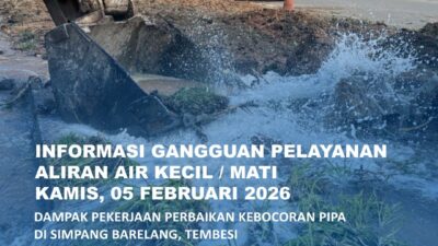 Air Batam Hilir menginformasikan, dampak pekerjaan perbaikan kebocoran pipa di Simpang Barelang, Tembesi dan saat ini dalam proses perbaikan