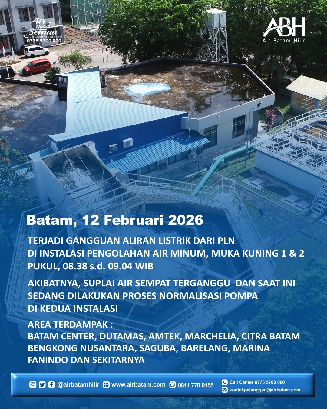 Air Batam Hilir menginformasikan, dampak gangguan aliran listrik dari PLN di Instalasi Pengolahan Air Minum Muka Kuning