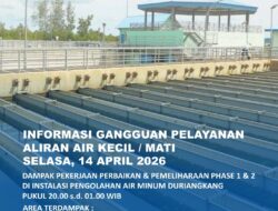 Perbaikan dan Pemeliharaan Instalasi Pengolahan Air Minum Duriangkang, 14 April 2026. Baloi, Jodoh, Batu Ampar dan sekitar Terdampak