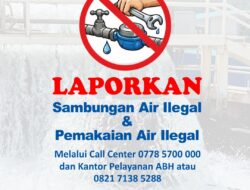 Laporkan Sambungan Air Ilegal dan Pemakaian Air Ilegal di Batam