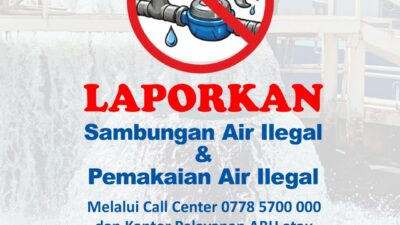 Laporkan Sambungan Air Ilegal dan Pemakaian Air Ilegal di Batam