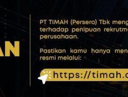 Ramai di Medsos Loker Karyawannya, PT Timah Tbk Pastikan Itu Modus Penipuan