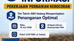 Penanganan Kebocoran Pipa Distribusi, Rabu 10 Juni 2026. Warga Diminta Tampung Air