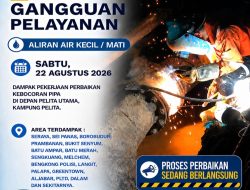 Perbaikan Kebocoran Pipa di Depan Pelita Utama, Kampung Pelita, Sabtu 22 Agustus 2026. Ini Area Terdampak