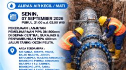 Informasi Dampak Pemeliharaan Pipa di Depan Central Sukajadi & Penyambungan Pipa Jalur Tangki Ozon, Pelita